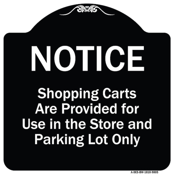 Designer Series-Notice-Shopping Carts Are Provided For Use In The Store And, BW-1818-9805